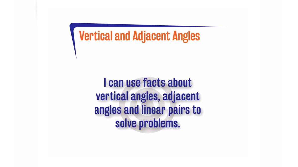 CoreSP 2.8.2 Vertical and Adjacent Angles