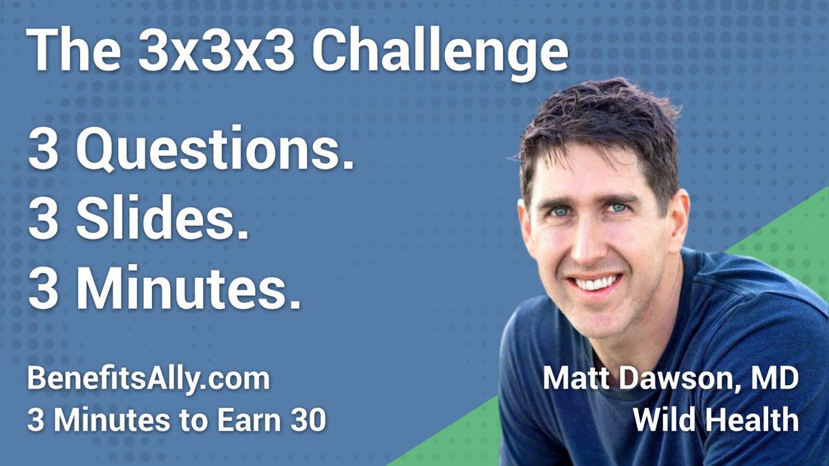 Wild Health - 3x3x3 Challenge with Matt Dawson, MD
