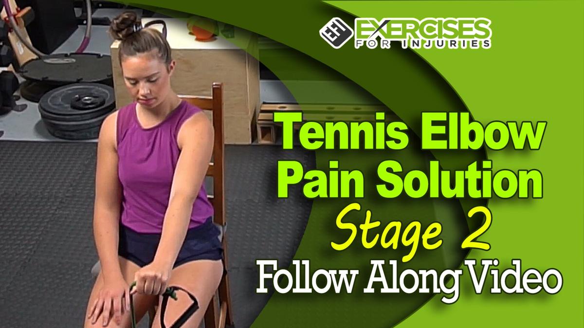 Tennis Elbow Pain Solution - Stage 2 - Follow Along Video - A