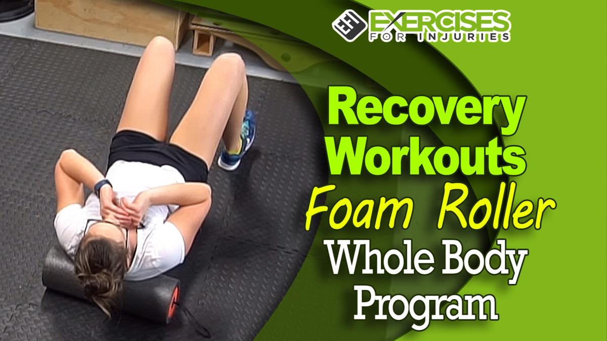 Recovery Workouts - Foam Roller - Whole Body Program - A