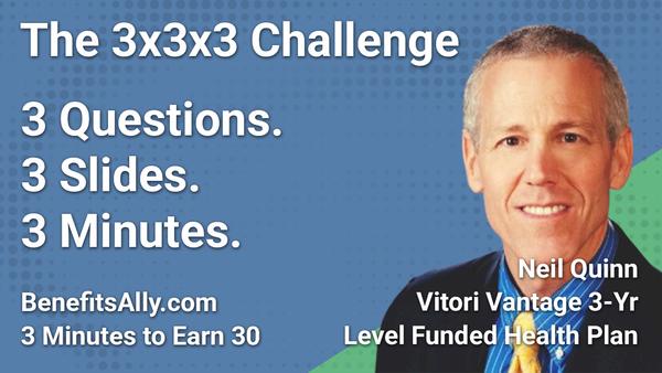 Vitori Vantage 3-Yr Level Funded Health Plan - 3x3x3 Challenge with Neil Quinn