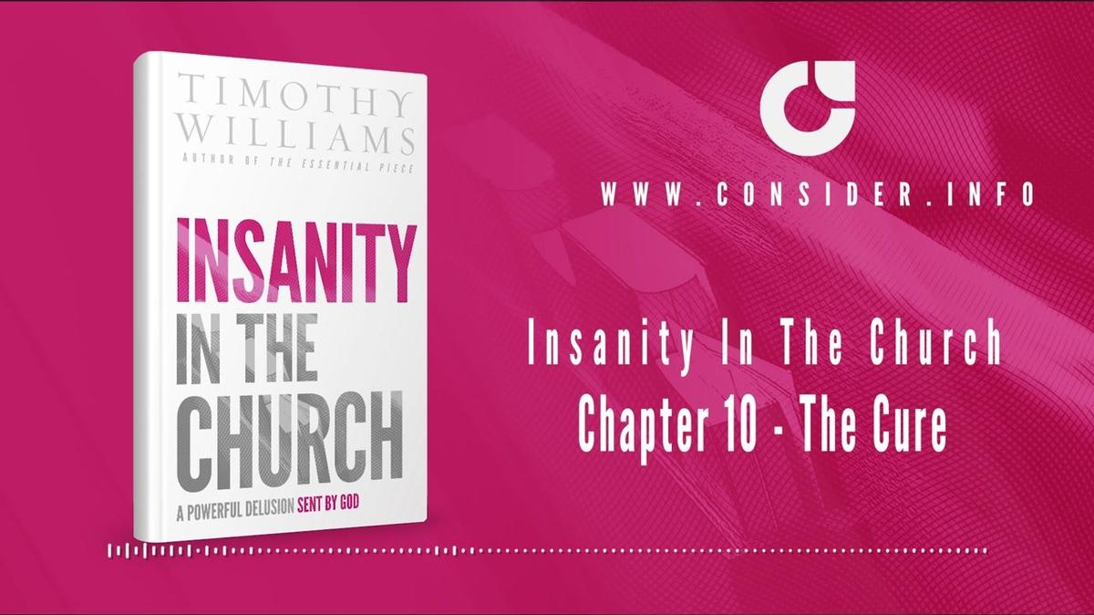 Insanity in the Church Chapter 10 The Cure