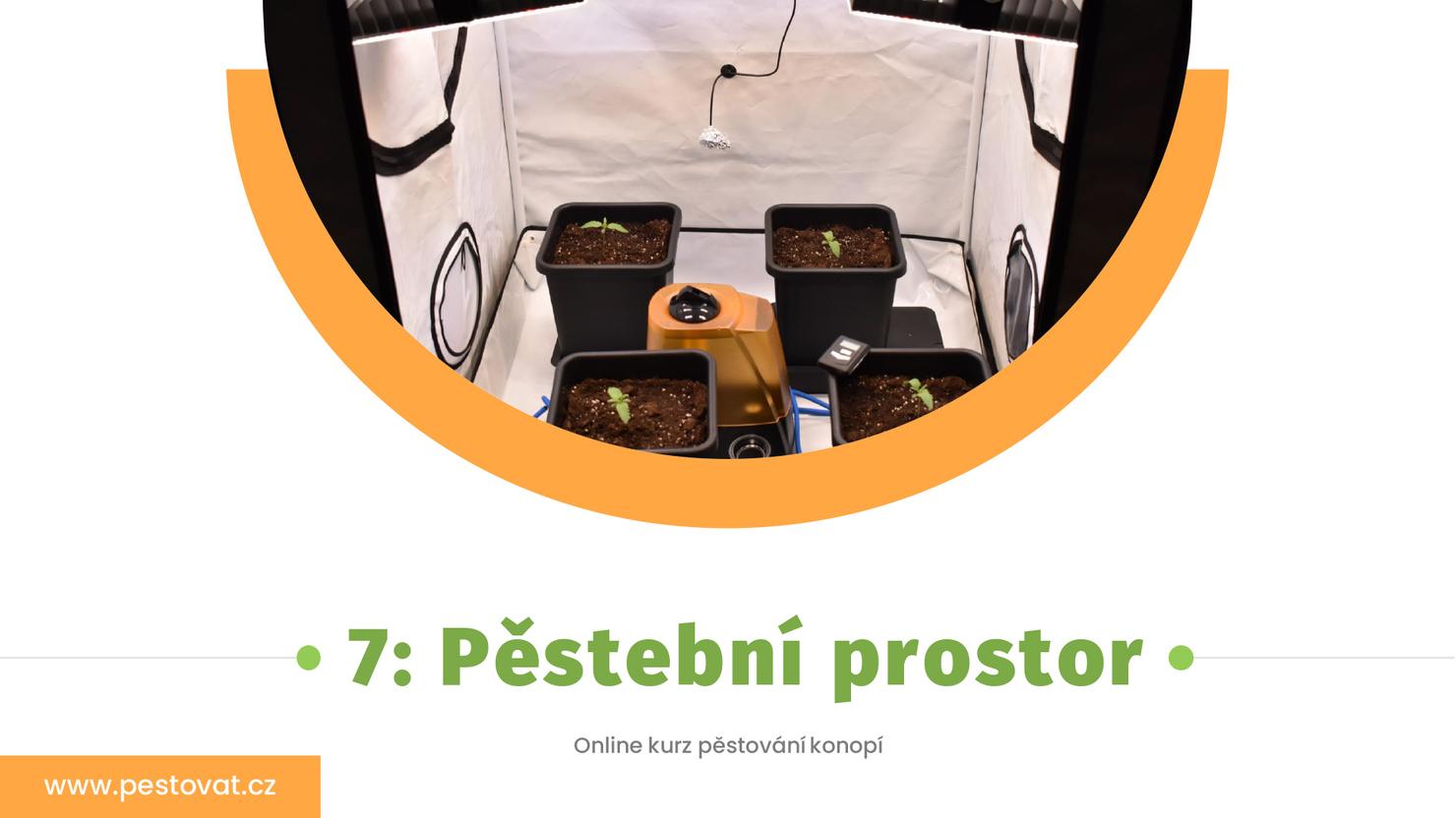 7. lekce: Sestavení pěstebního prostoru