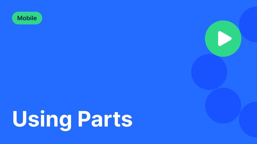 Using Parts