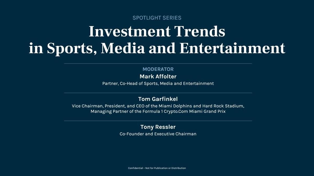 Investment Trends in Sports, Media and Entertainment