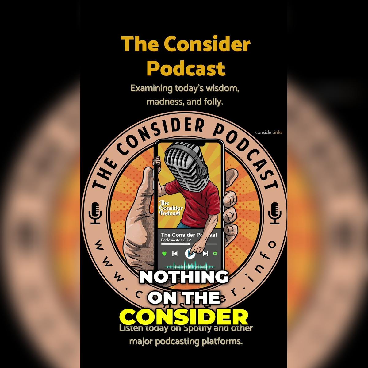Exploring Justice- the Consider Podcast's Perspective