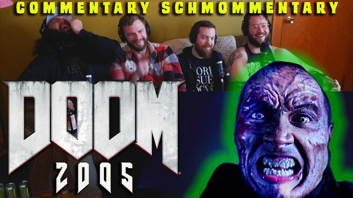 COMMENTARY SCHMOMMENTARY : Doom (2005) FULL VIDEO