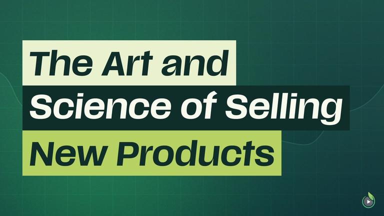Short 7: The Art &amp; Science of Selling New Products