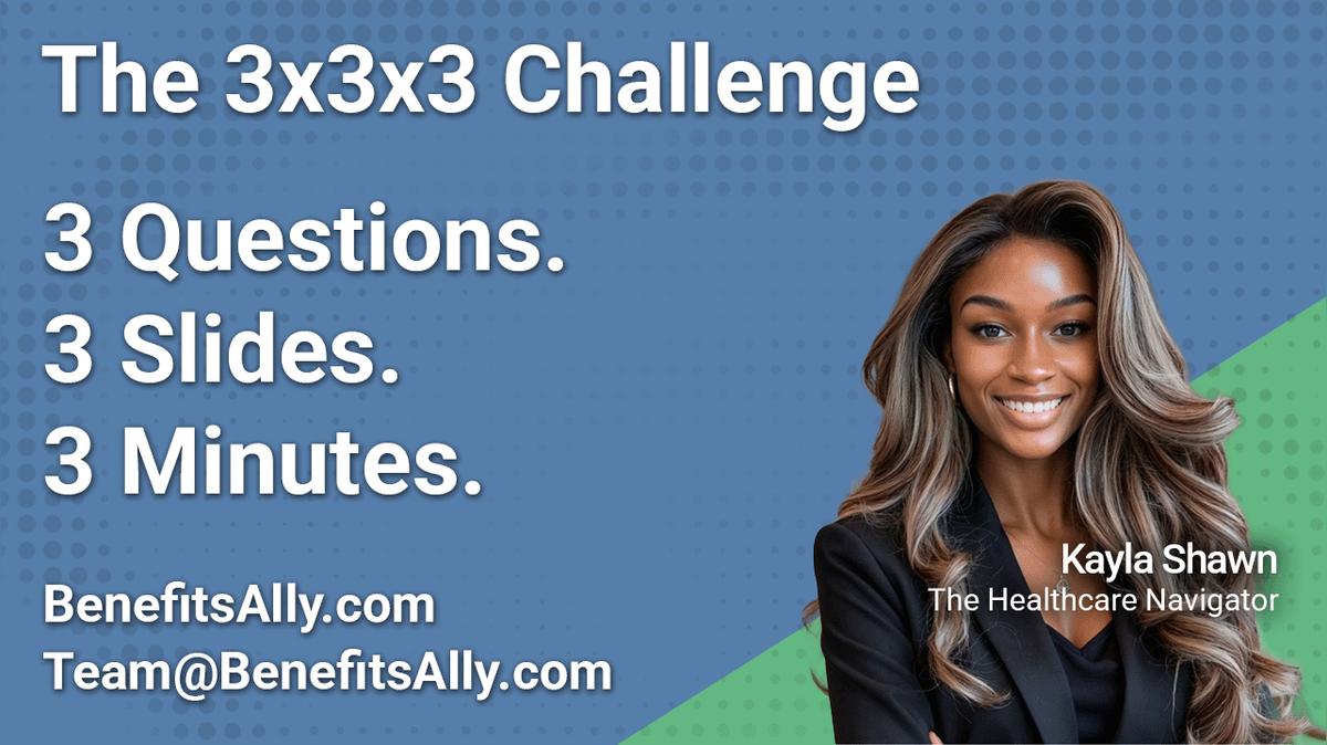 The Healthcare Navigator - 3x3x3 Challenge with Kayla Shawn