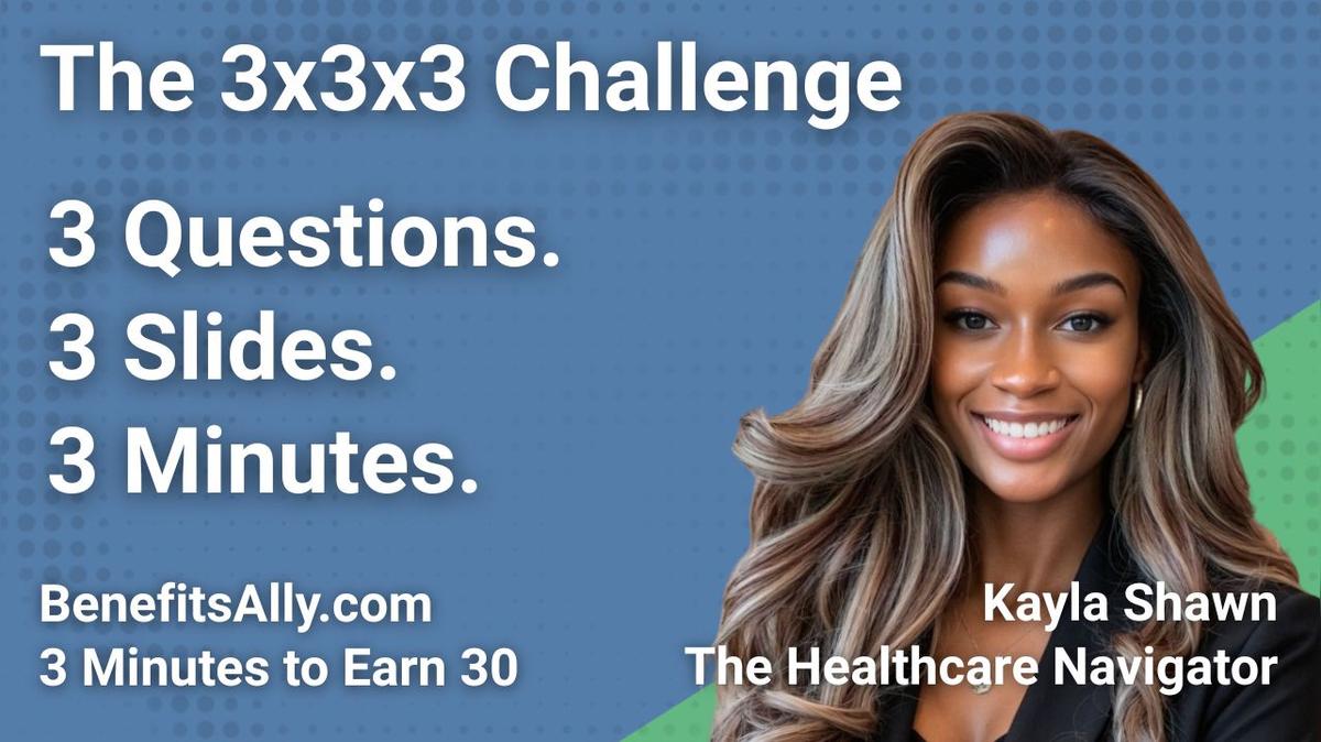 The Healthcare Navigator - 3x3x3 Challenge with Kayla Shawn