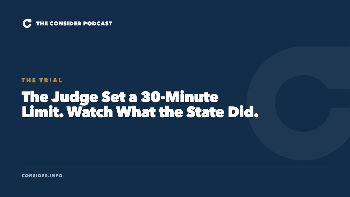 The Judge Set a 30-Minute Limit. Watch What the State Did. Ep 74