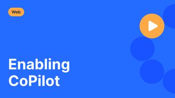 Enabling CoPilot