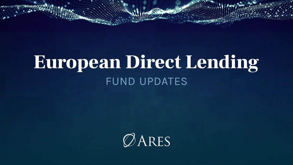 European Direct Lending Fund Updates | Global Direct Lending Annual Meeting 2025
