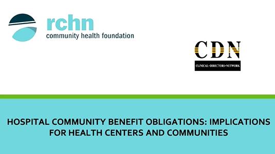 Hospital Community Benefit Obligations: Implications for Health Centers and Communities