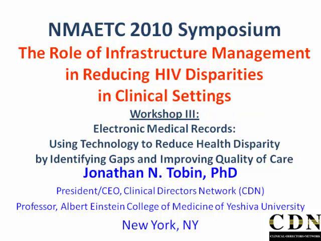 Workshop III: Electronic Medical Record: Using Technology to reduce Health Disparity by Identifying Gaps and Improving Quality of Care