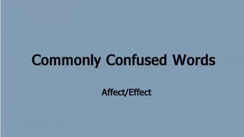 Commonly Confused Words- Effect-Affect