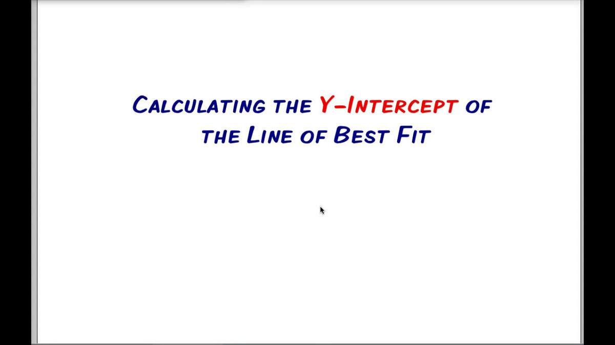 Math 8 Q2 Unit 3 Calculating the Y-Intercept of the Line of Best Fit.mp4