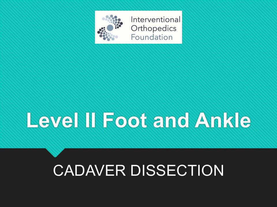 2018.AF.2.Basic.Foot Ankle Dissection 1 by Jason Markle DO.mp4