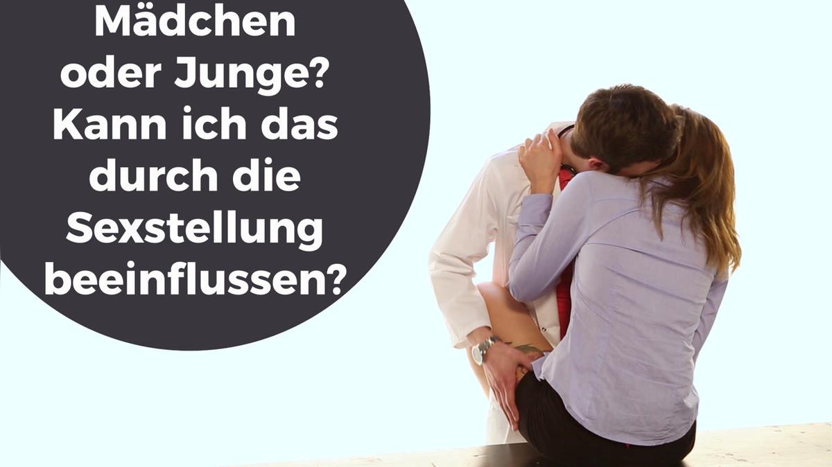 Mädchen oder Junge? Kann ich das durch die Sexstellung beeinflussen?