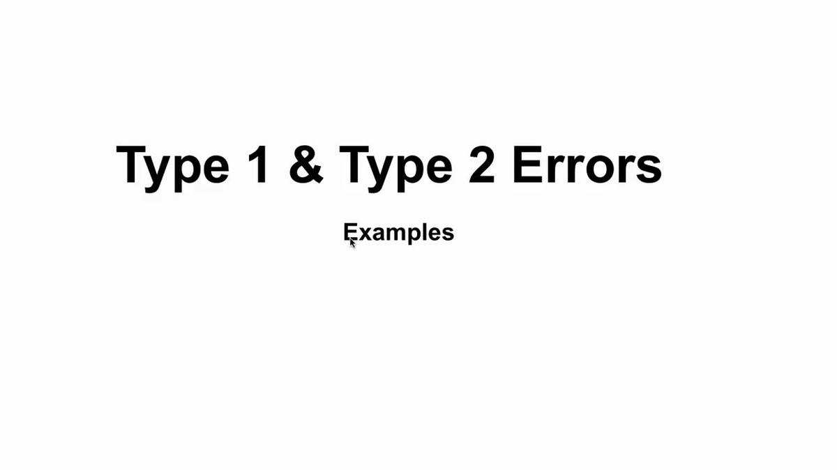 Type 1 & Type 2 Errors.mp4