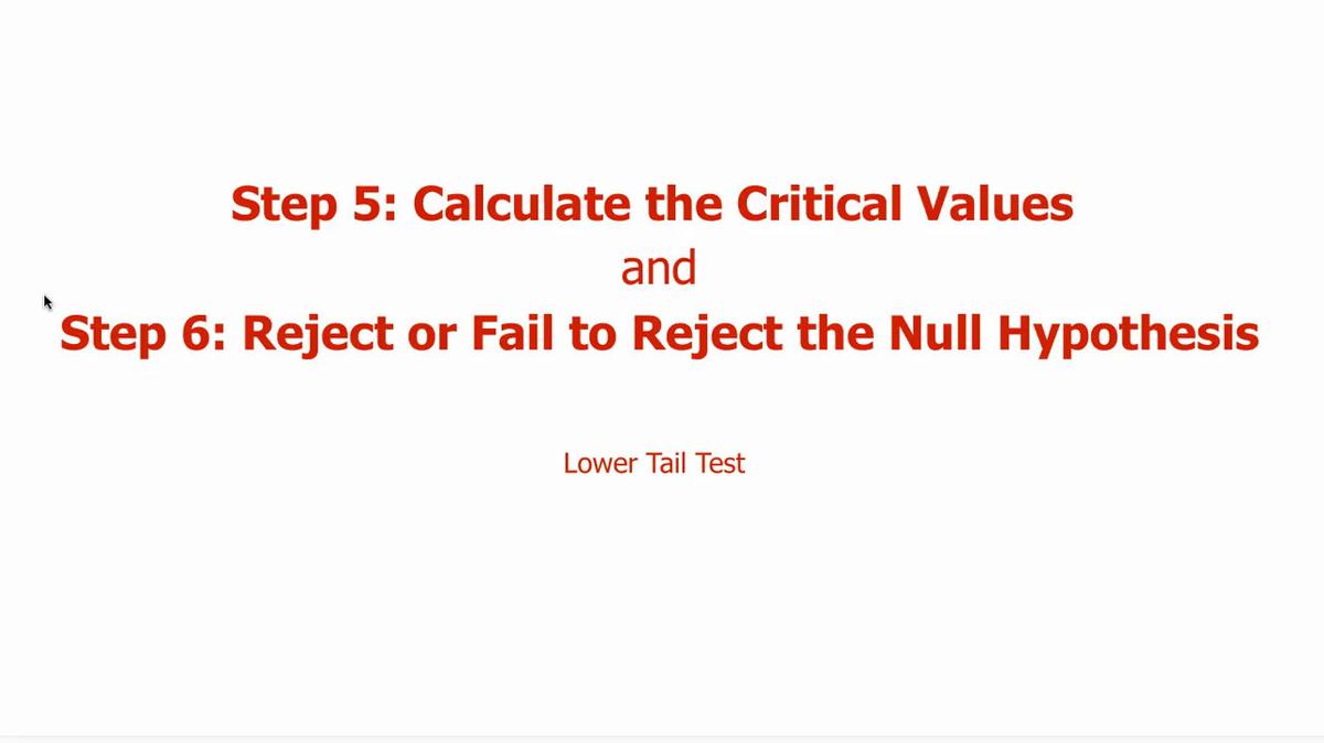 Step 5 &amp; 6 - Lower Tail Test.mp4