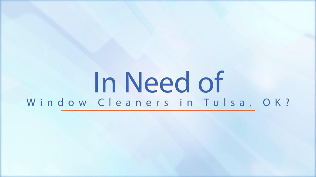 Window Cleaners in Tulsa OK, We Clean Windows & Luv It Inc
