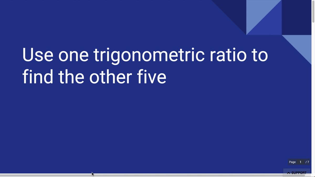 Use One Trig Ratio to Find Other Five.mp4