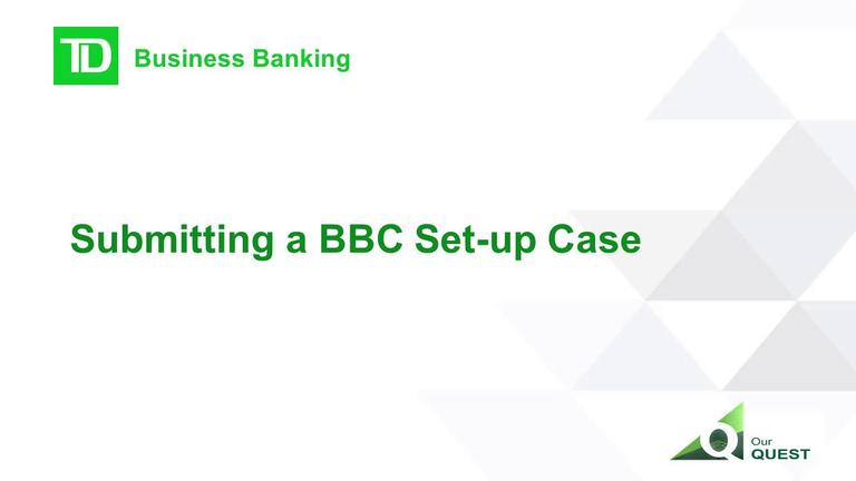 Submitting a BBC Set-Up Case