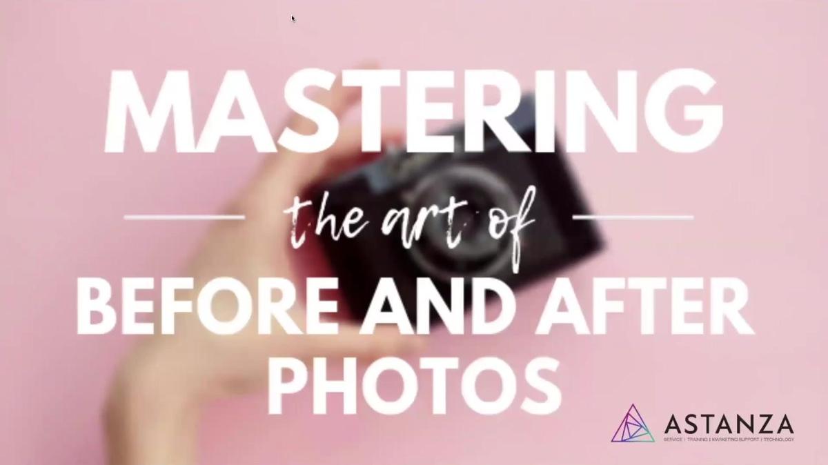 Webinar - Mastering Before &amp; After Photos