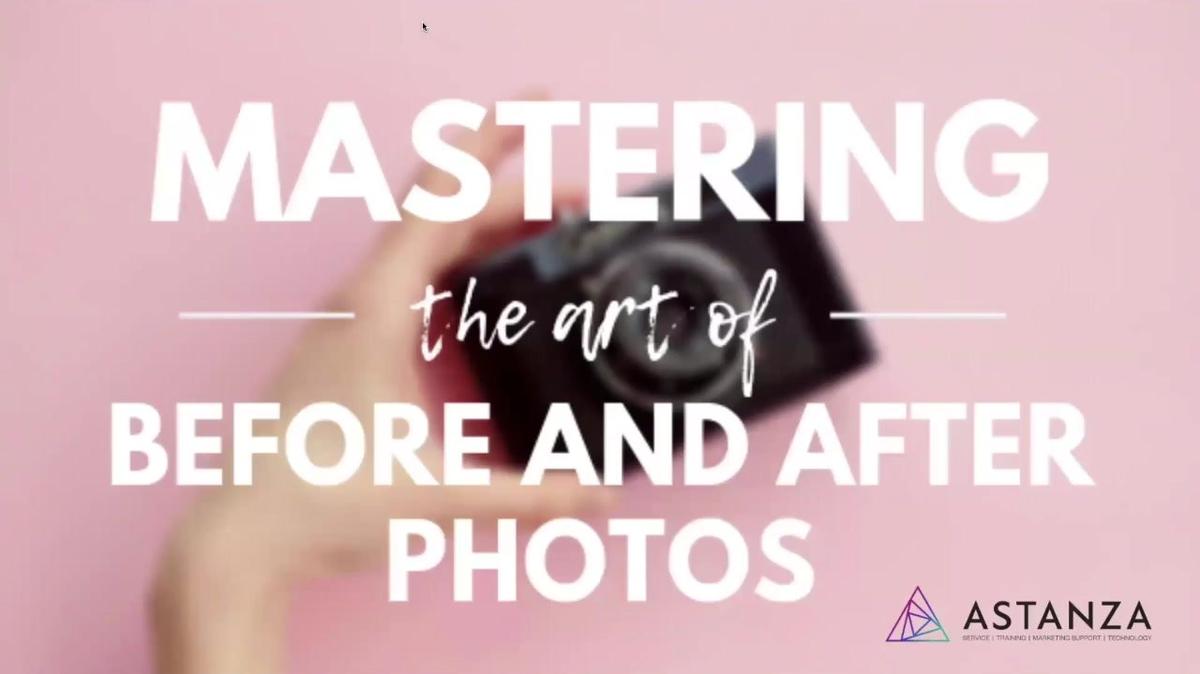 Webinar - Mastering Before & After Photos