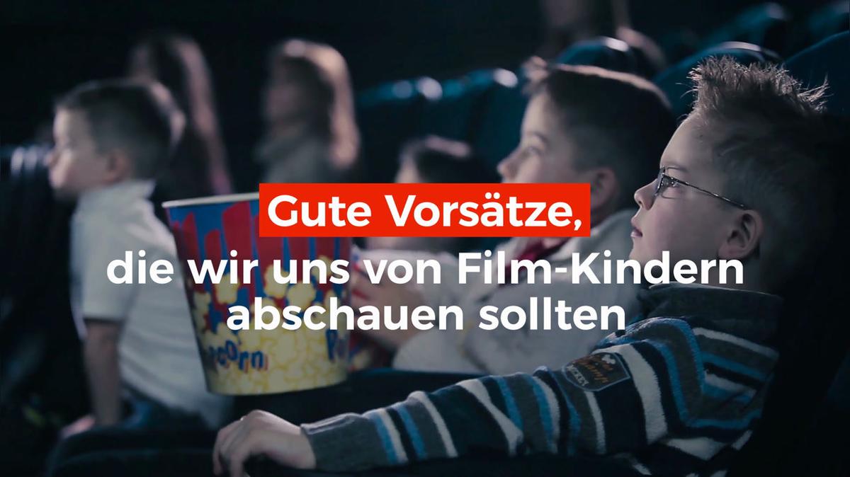 Gute Vorsätze, die wir uns von Film-Kindern abschauen sollten