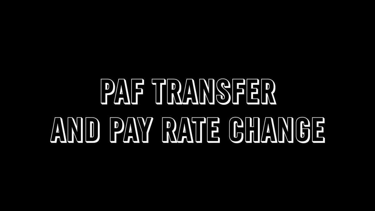 Paycom - PAF Transfer and Pay Rate Change