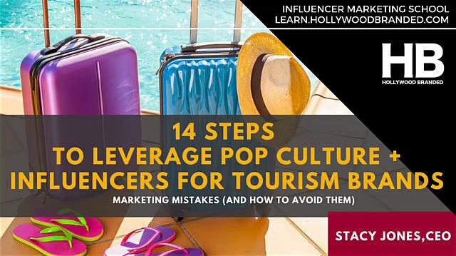 14 Steps To Leverage Pop Culture + Influencers For Tourism Brands (Webinar)
