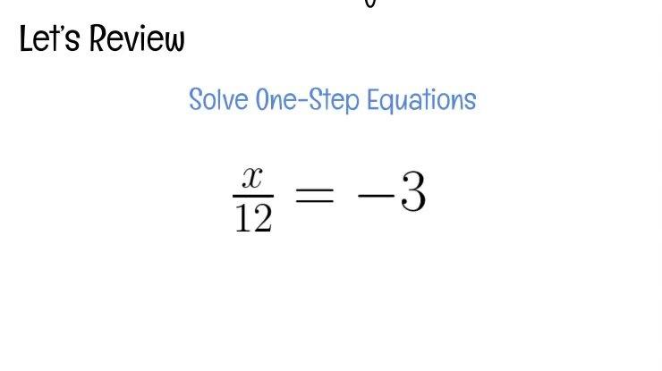 Solve One Step Equations Review.mp4
