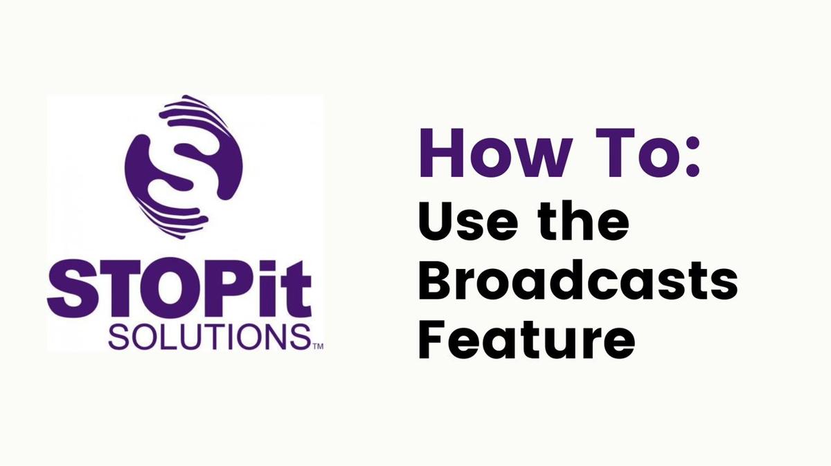 How To- Broadcasts