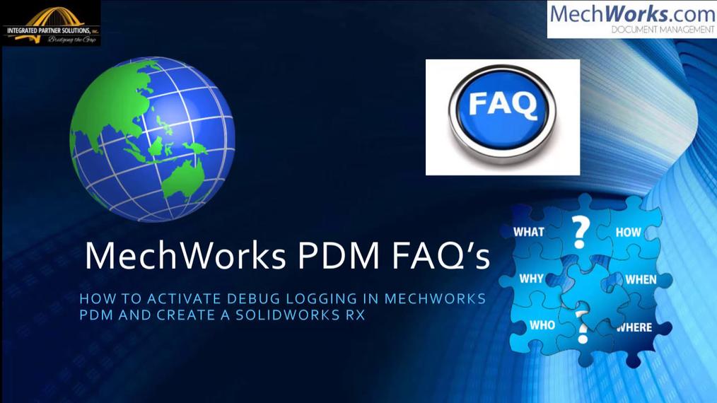 Activating MechWorks PDM LOGGING and creating a SolidWorks RX recording.