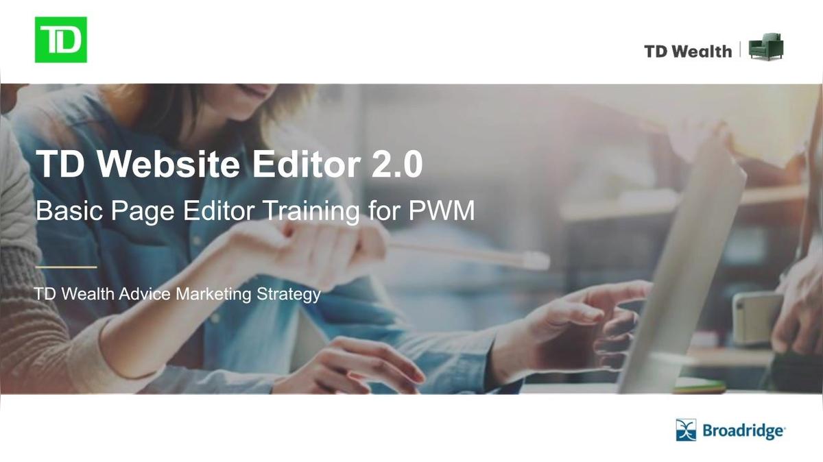 TD Website Editor 2.0 Tutorial | Private Wealth Management