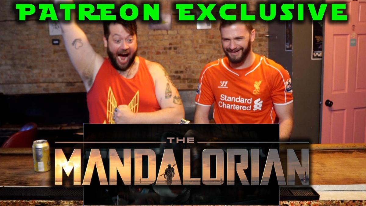 Patreon Exclusive: The Mandalorian Trailer Reaction with Sean and Scott!!!