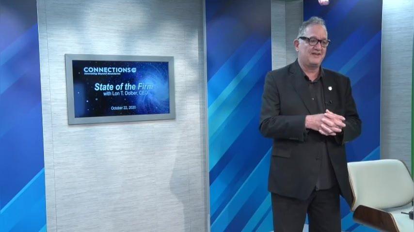 Connections 2020 Keynote Presentation: CEO Lon T. Dolber- State of the Firm