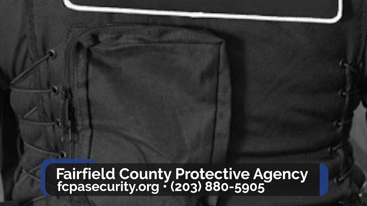 Security Services in Monroe CT, Fairfield County Protective Agency