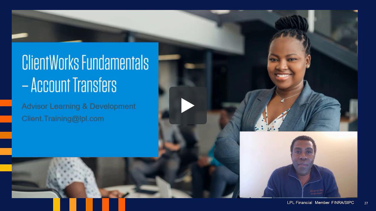 ClientWorks Fundamentals : Account Transfers | LPL Financial