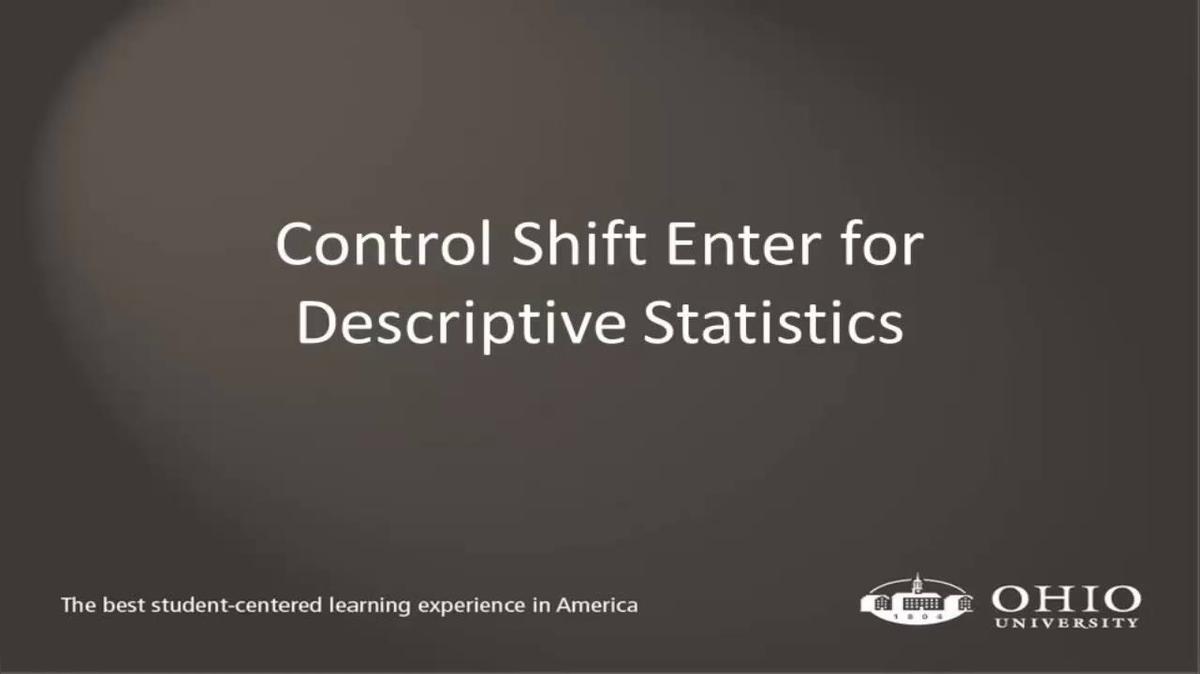 Module 10: Control + Shift + Enter for Descriptive Stats