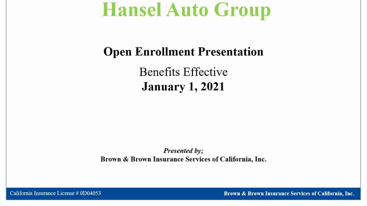 Hansel Auto Group Open Enrollment Presentation 1-1-2021.mp4