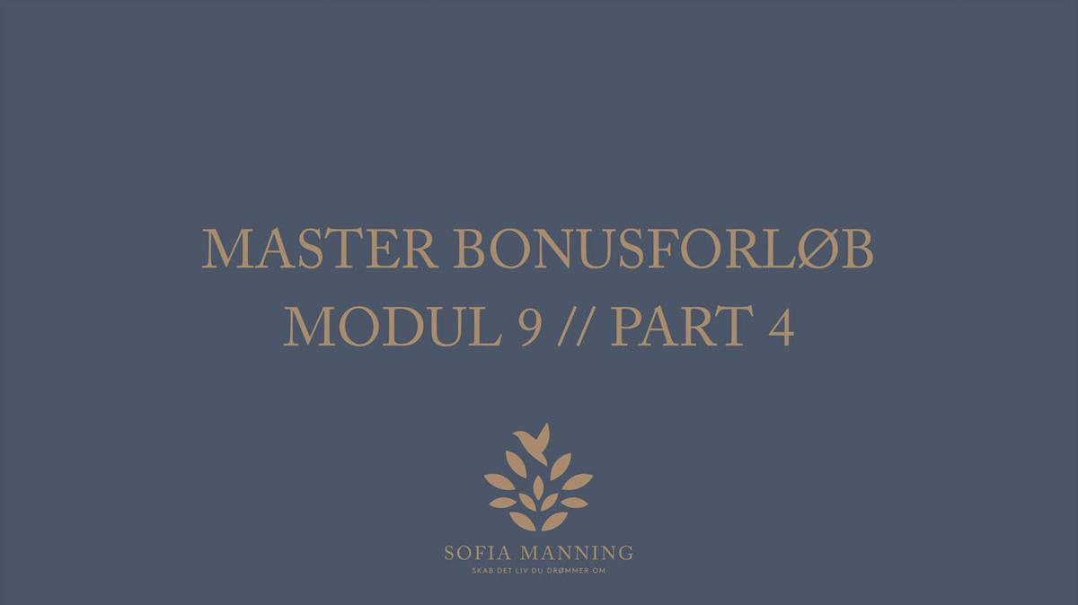 Master Bonusforløb Modul 9 // Part 4