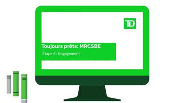 Toujours prêts: MRCSBE-Étape 4