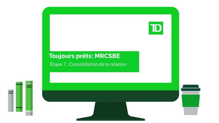 Toujours prêts: MRCSBE-Étape 7
