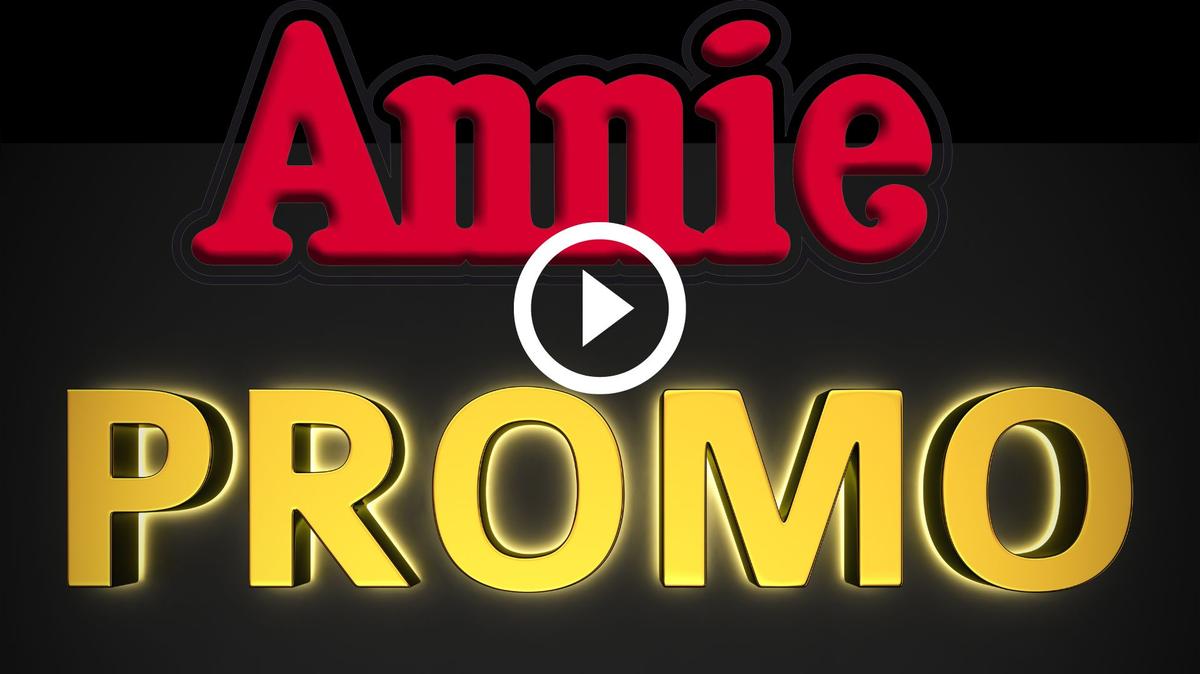 Annie Promo Video