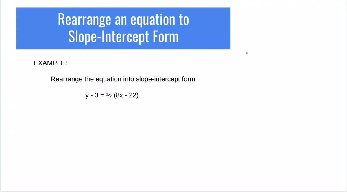SM1- Rearranging into slope-intercept 2.mp4