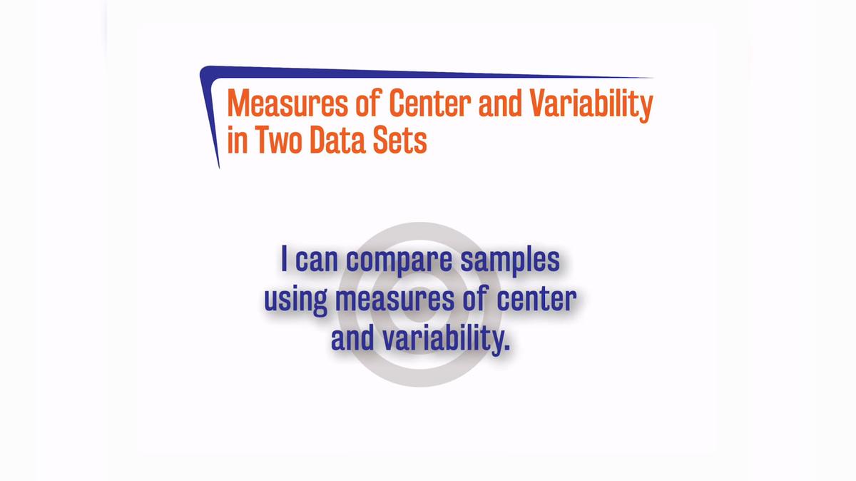 Measures of Center and Variability in Two Data Sets