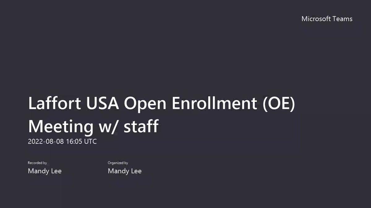 Laffort USA Open Enrollment (OE) Meeting w_ staff-20220808_090513-Meeting Recording
